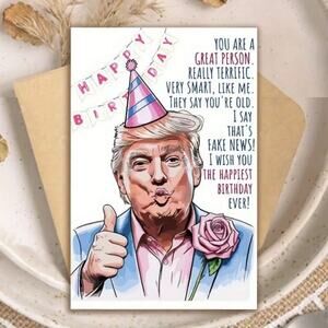 FUNNY BIRTHDAY CARD - Humorous Political Satire Card with Envelope - Gag Card